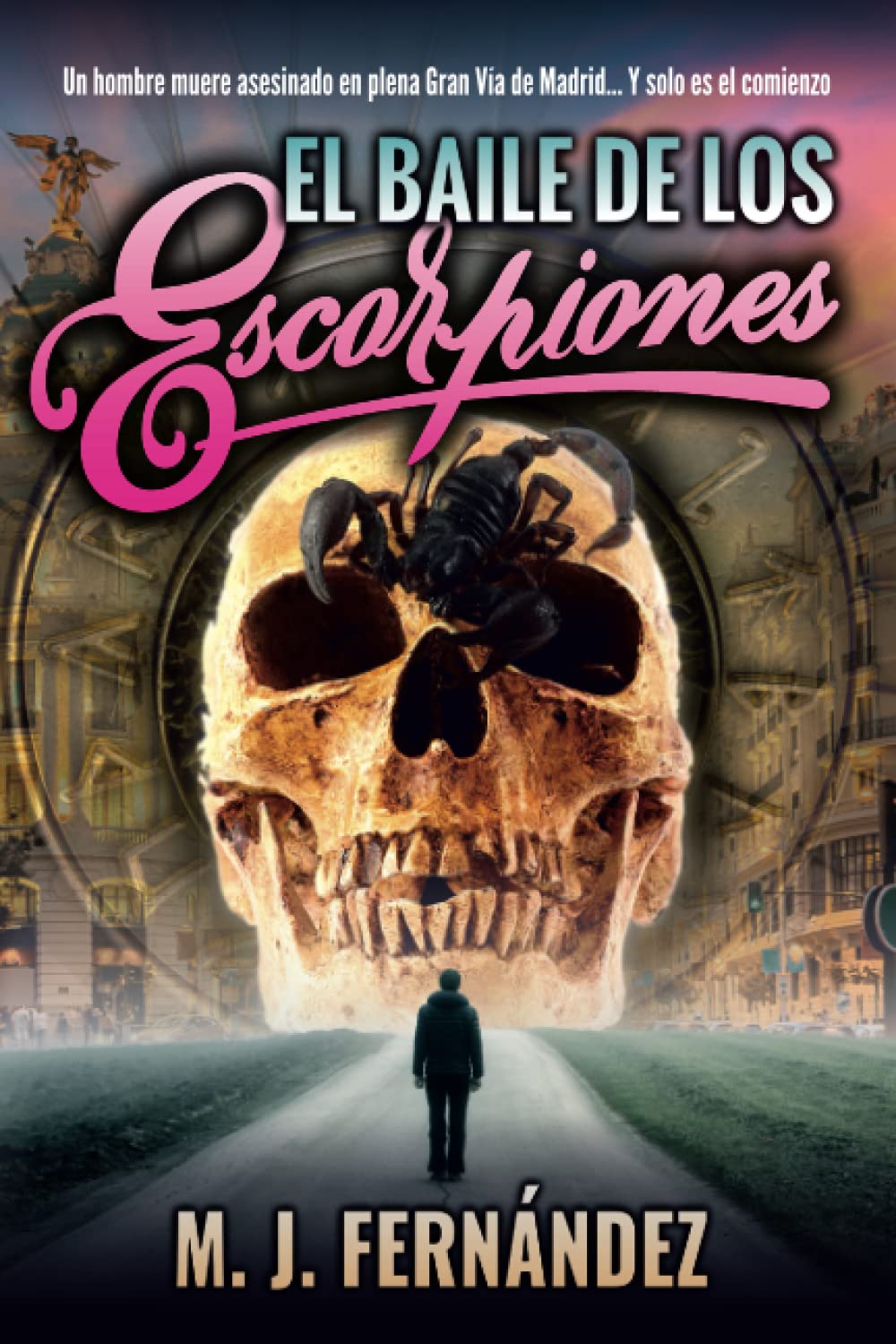El baile de los escorpiones: (Argus del Bosque 03). Novela negra y policíaca española (Serie Argus del Bosque, Band 3) Action & Adventure