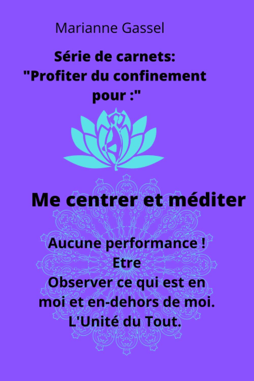 Me centrer et méditer: Méditation, suivi journalier, prendre du temps pour soi, se centrer en soi book