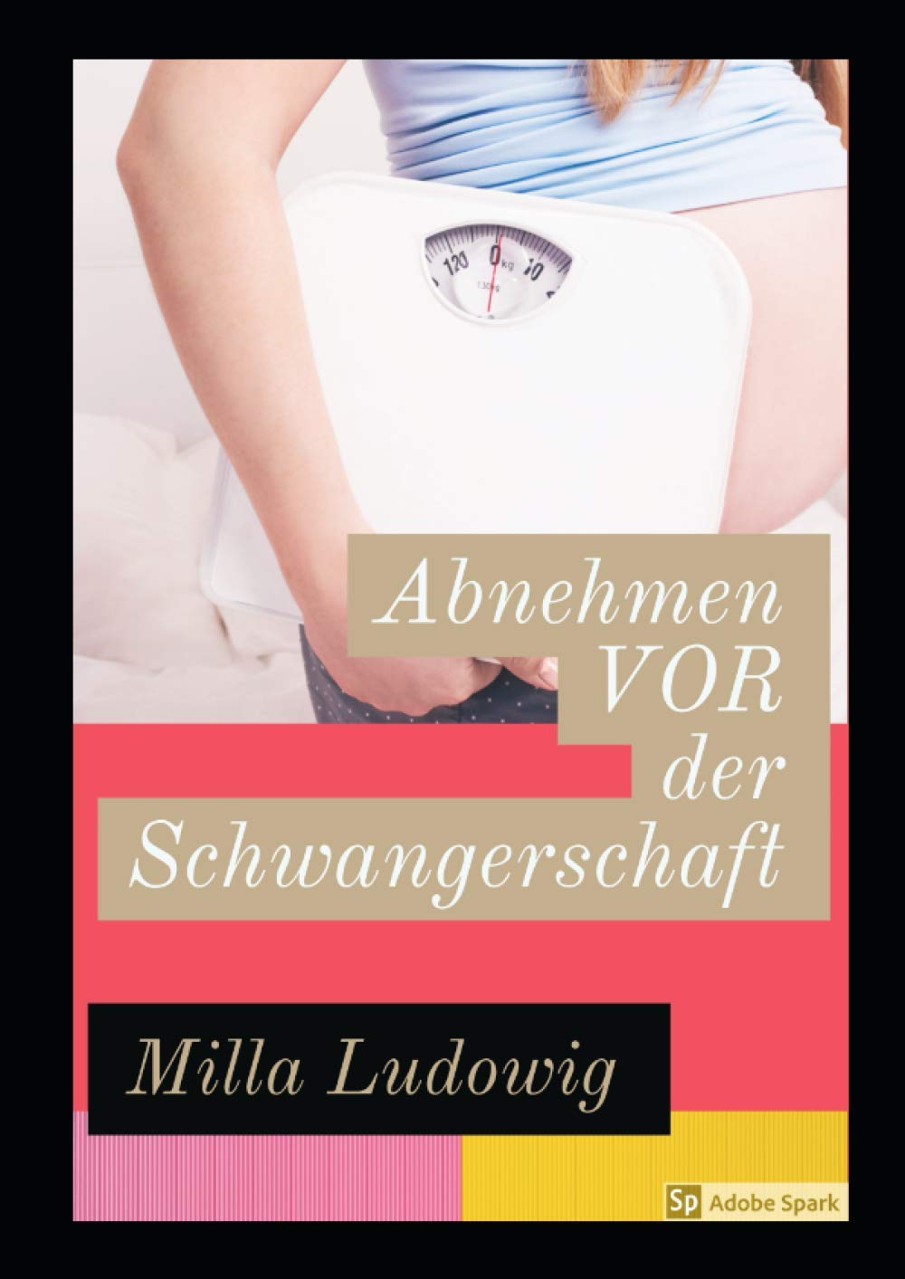 Abnehmen vor der Schwangerschaft: Gesund die Fruchtbarkeit steigern Health, Nutrition & Fitness