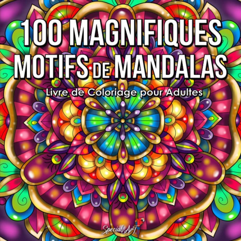 100 Magnifiques Motifs de Mandalas: Livre de Coloriage pour Adultes, Super Loisir Anti Stress pour se détendre avec de beaux Mandalas à Colorier. (Idée de Cadeau) Film, Art & Culture