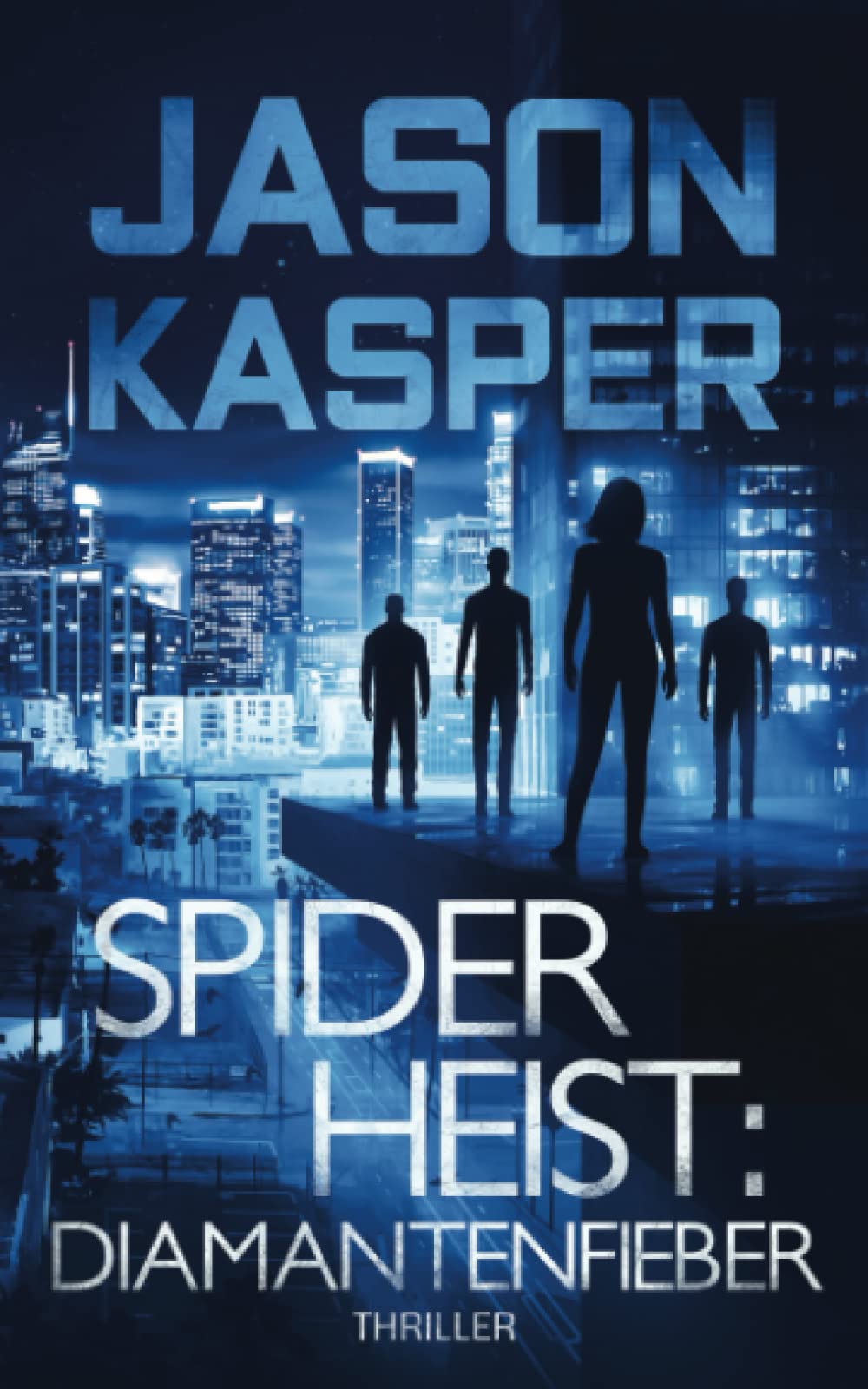 Spider Heist: Diamantenfieber (Spider Heist Krimireihe, Band 2) Contemporary literature
