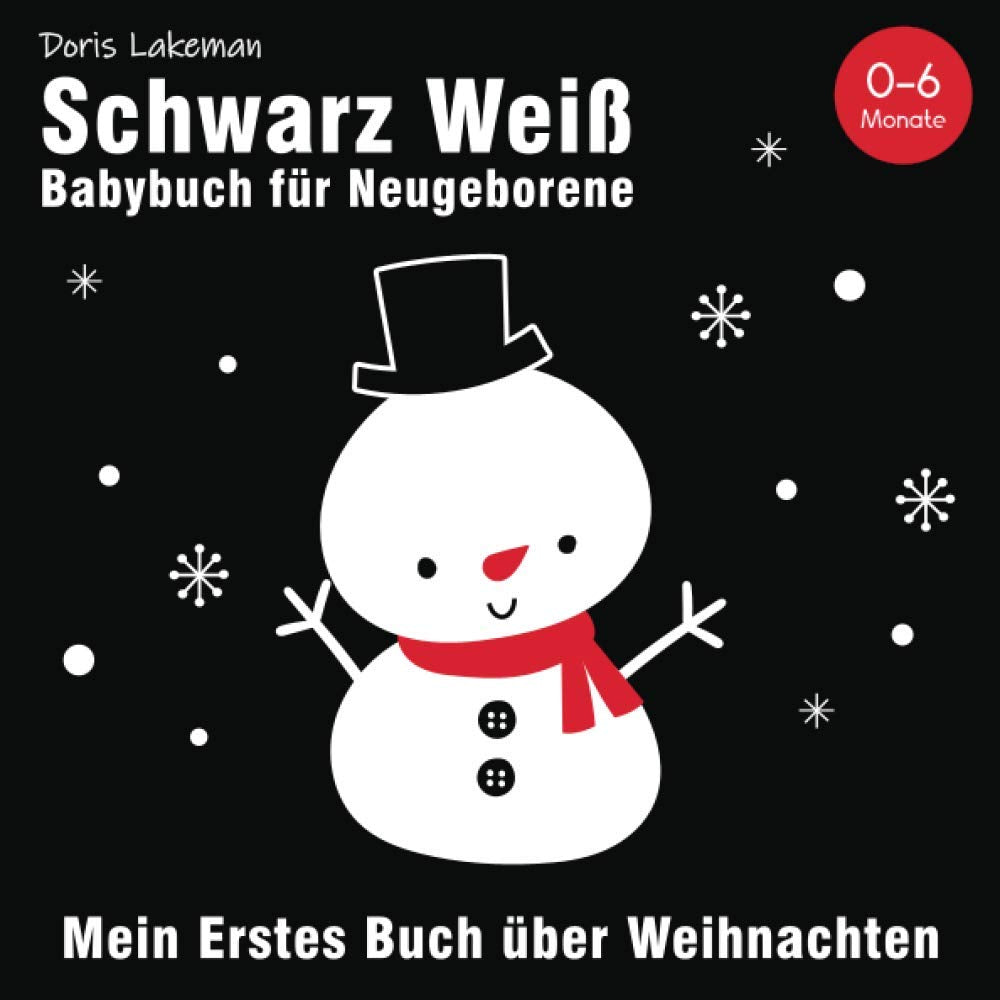 Schwarz Weiß Babybuch für Neugeborene. Mein Erstes Buch über Weihnachten. 0-6 Monate: Kontrast Karten für Neugeborene und Kleinkinder. Babyspielzeug mit Weihnachtsmann und Schneemann. Non-fiction