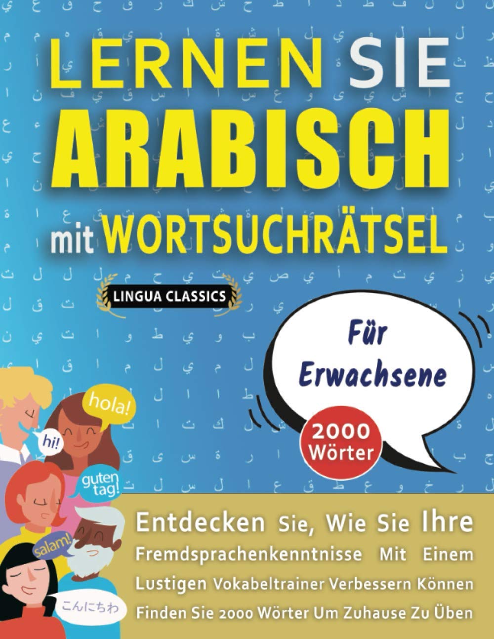 LERNEN SIE ARABISCH MIT WORTSUCHRÄTSEL FÜR ERWACHSENE - Entdecken Sie, Wie Sie Ihre Fremdsprachenkenntnisse Mit Einem Lustigen Vokabeltrainer ... - Finden Sie 2000 Wörter Um Zuhause Zu Üben Leisure & Fun