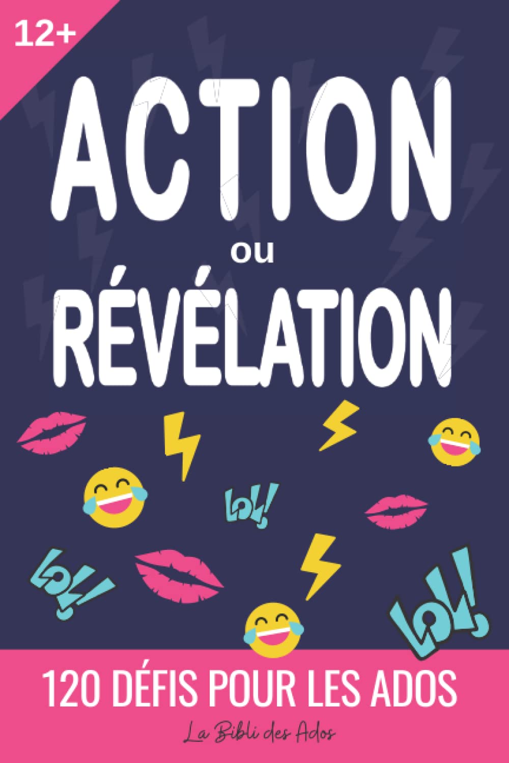 Action ou Révélation: 120 Défis pour Ados | Livre de Jeux Multi-joueur pour les 12-17 ans | Idée Cadeau Noël et Anniversaire pour Fille et Garçon Books