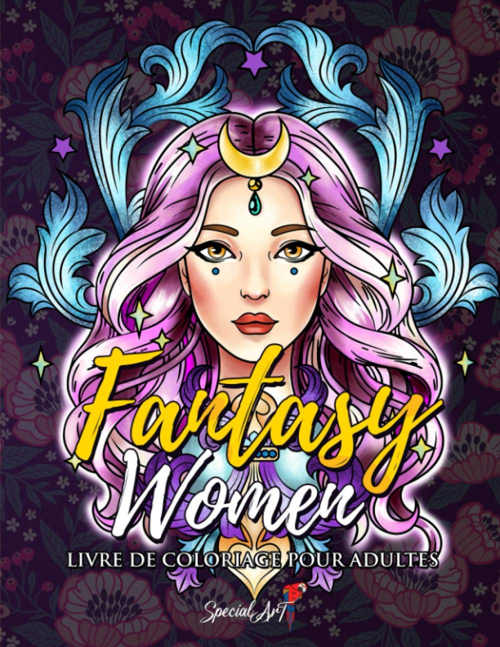 Fantasy Women - Livre de Coloriage pour Adultes: Plus de 50 portraits et scènes de Femmes Fantastiques : guerrières, sorcières, princesses et bien ... anti-stress avec des dessins relaxants. book
