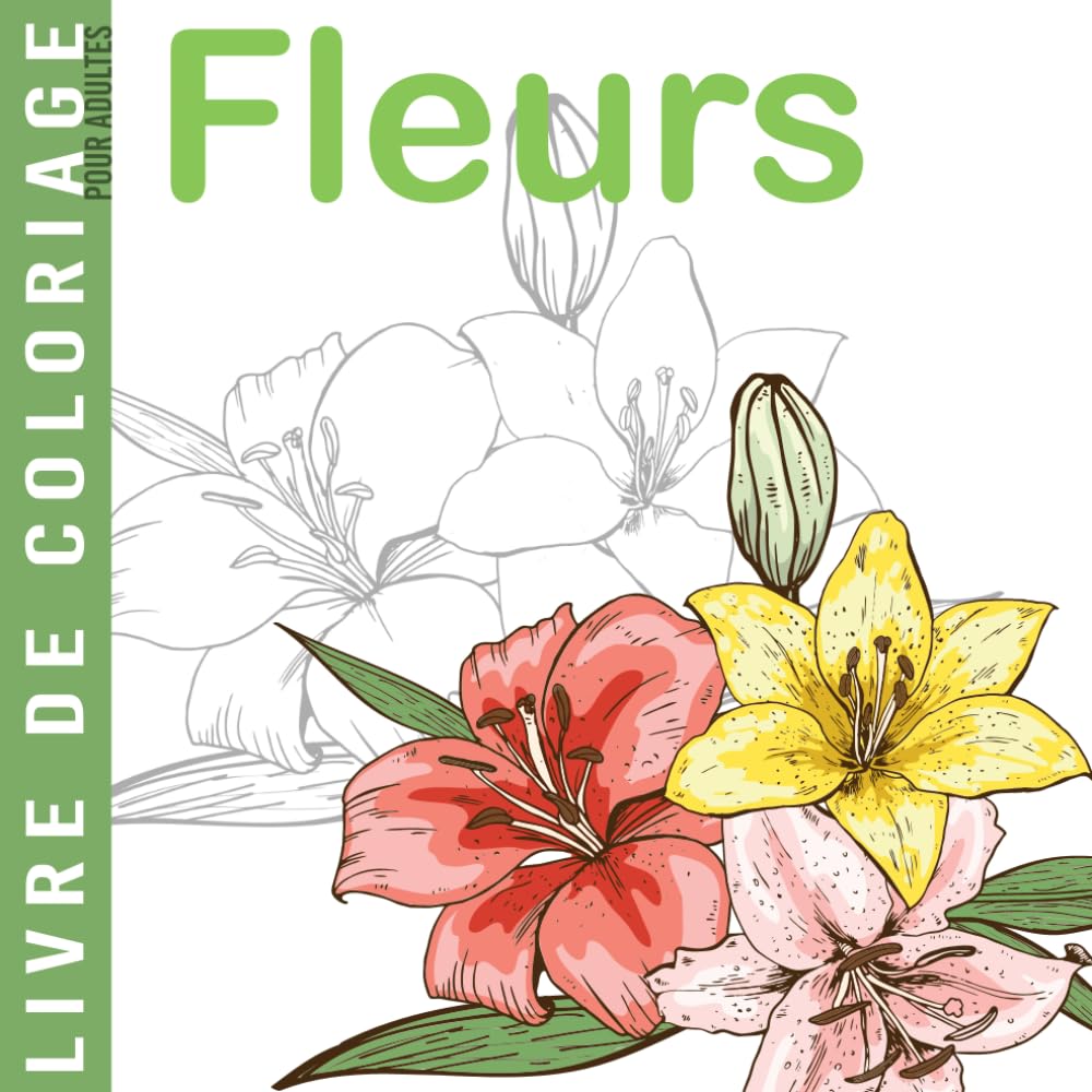 Livre de coloriage pour adultes Fleurs: Grands dessins faciles à colorier pour les personnes âgées et les enfants | cahier de coloriage pour les ... débutants | Idée de cadeau pour personne âgée Garden & Plants
