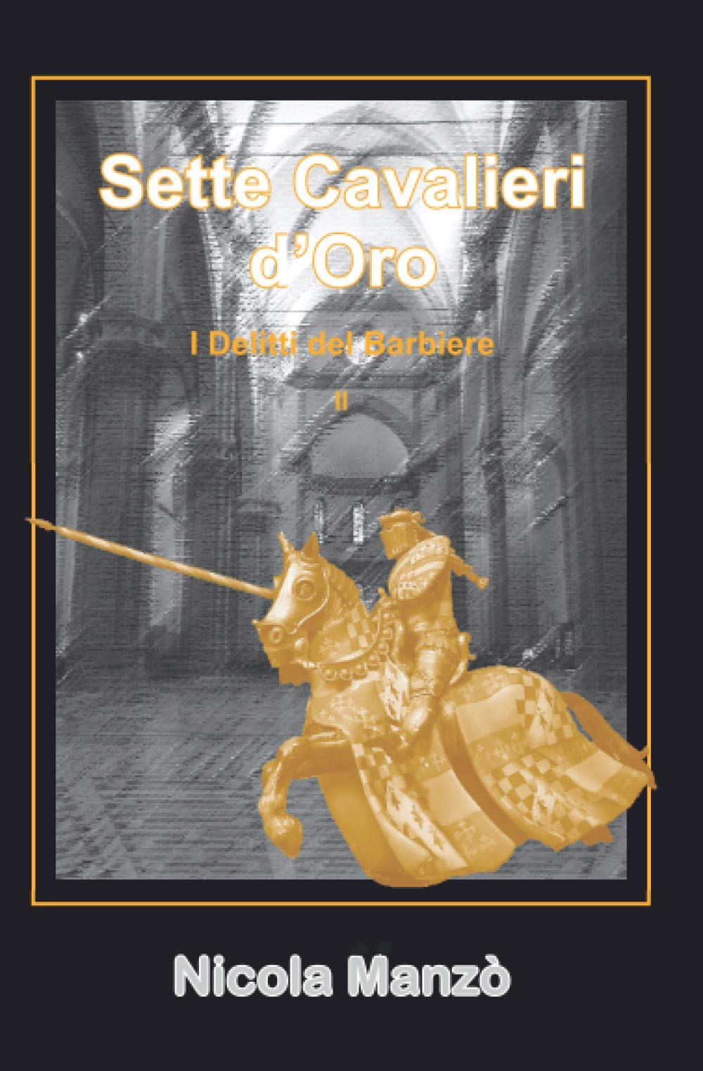Sette Cavalieri d'Oro: I Delitti del Barbiere book