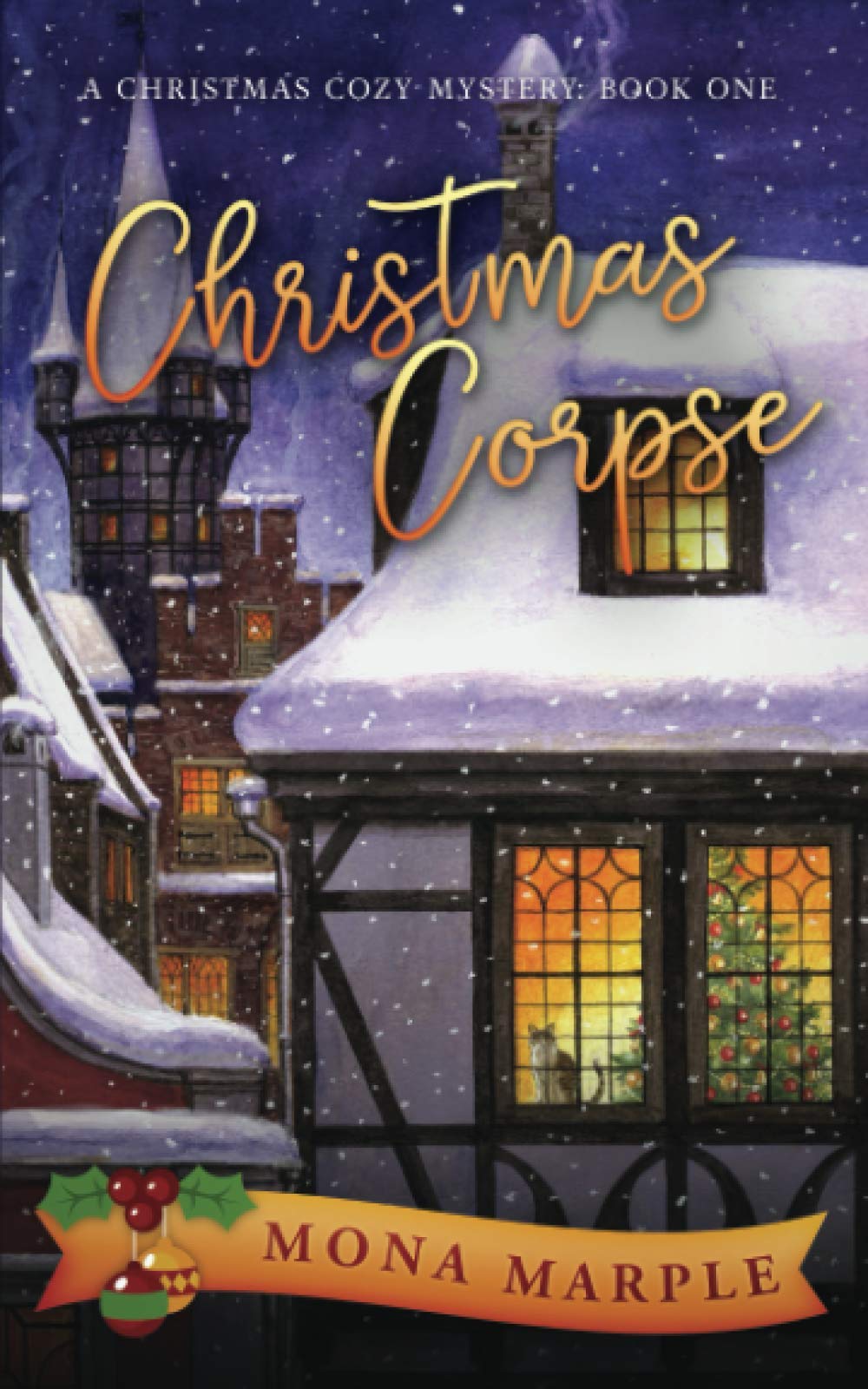 Christmas Corpse (The Candy Cane Hollow Christmas Cozy Mystery Series, Band 1) Cosy Mystery & Humour