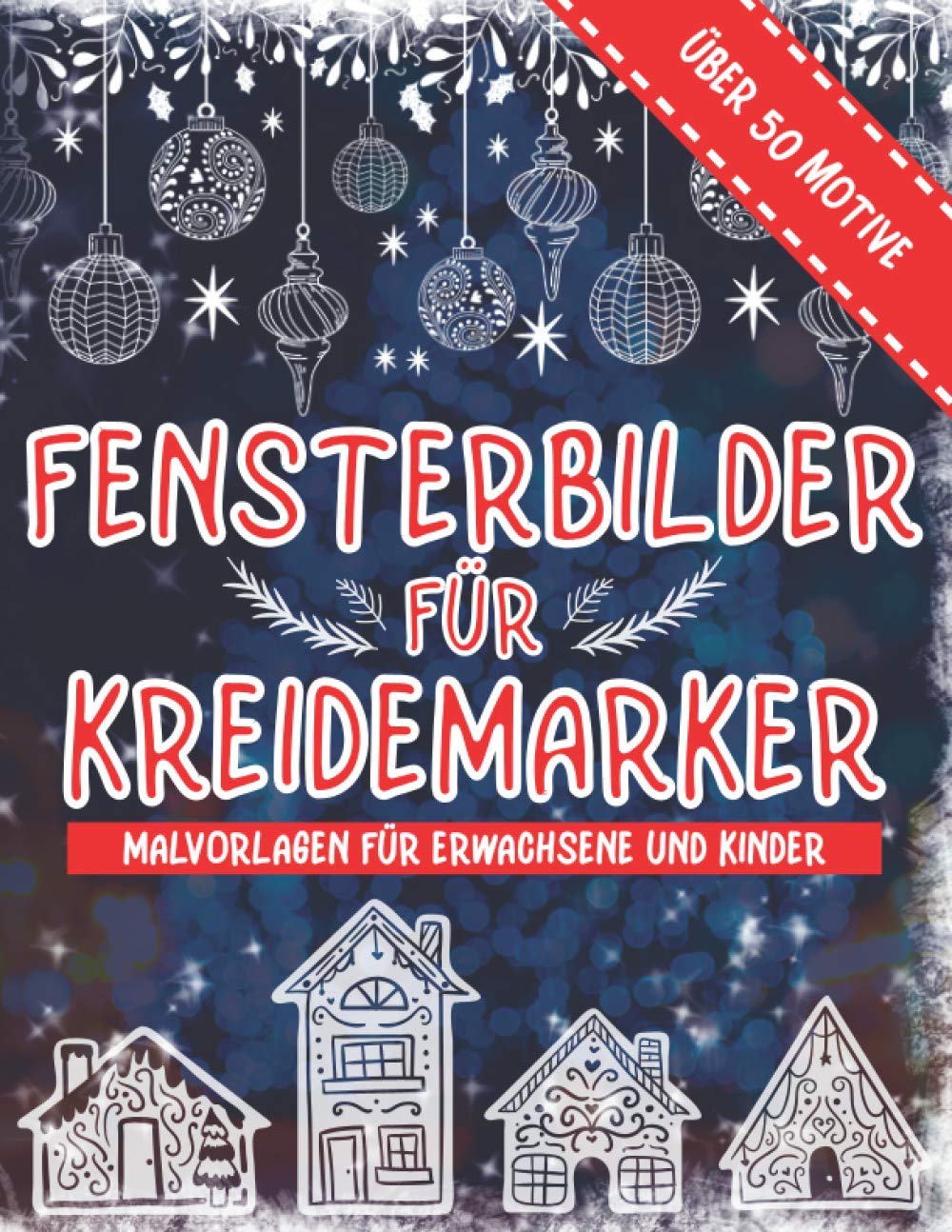 Fensterbilder Kreidemarker: Über 50 Motive für Erwachsene und Kinder | Weihnachtliche Fensterdeko Vorlagen für Dein Fenster zu Advent, Weihnachten ... | Fensterbilder Kreidemarker Weihnachten Film, Art & Culture