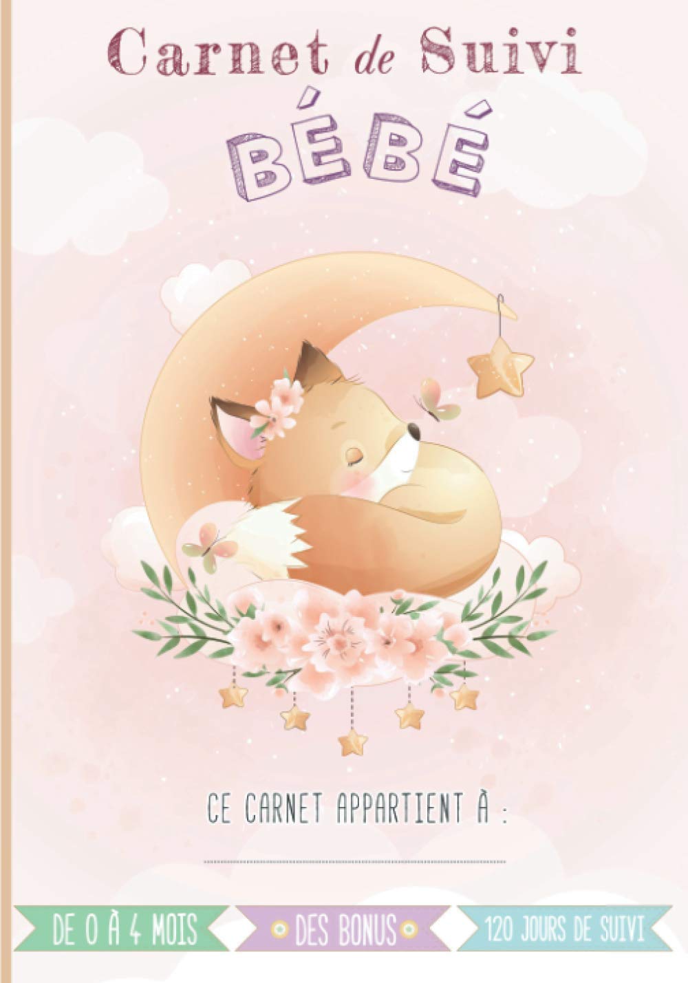 Carnet de suivi bébé: Cahier tout en un à compléter : journal de bord quotidien 1er âge + suivi de santé – Cadeau idéal pour futur parent – 128 Pages avec des BONUS book
