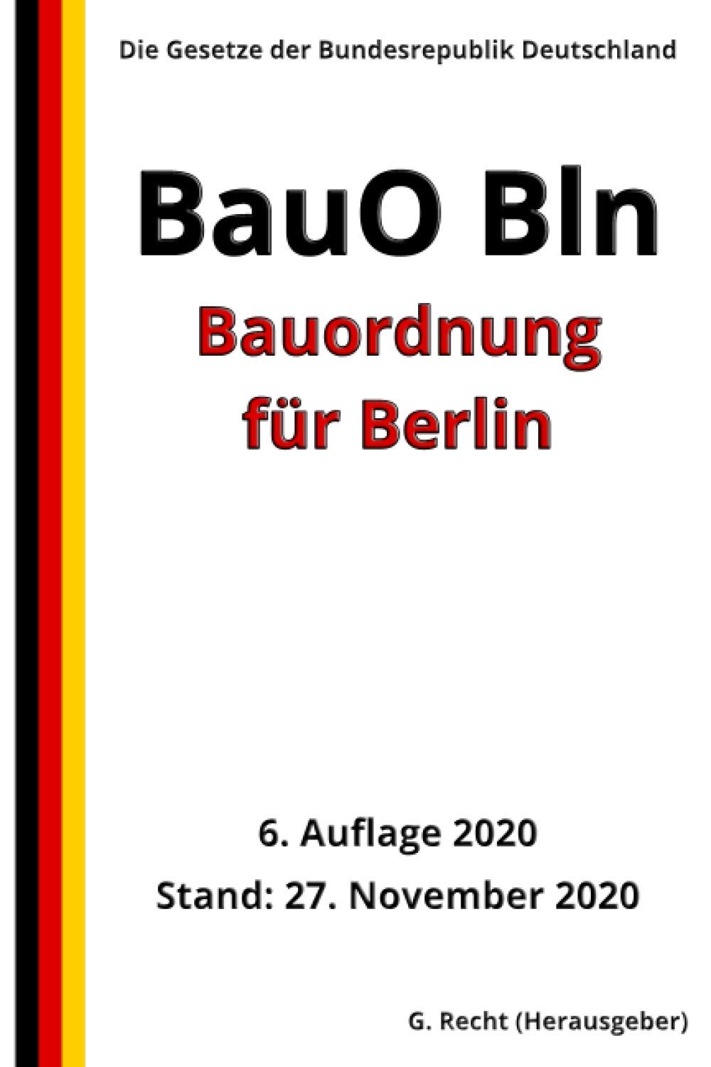 Bauordnung für Berlin (BauO Bln), 6. Auflage 2020 Law