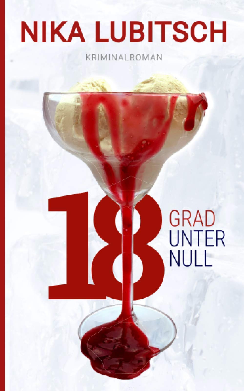 18 Grad unter null: Kriminalroman book