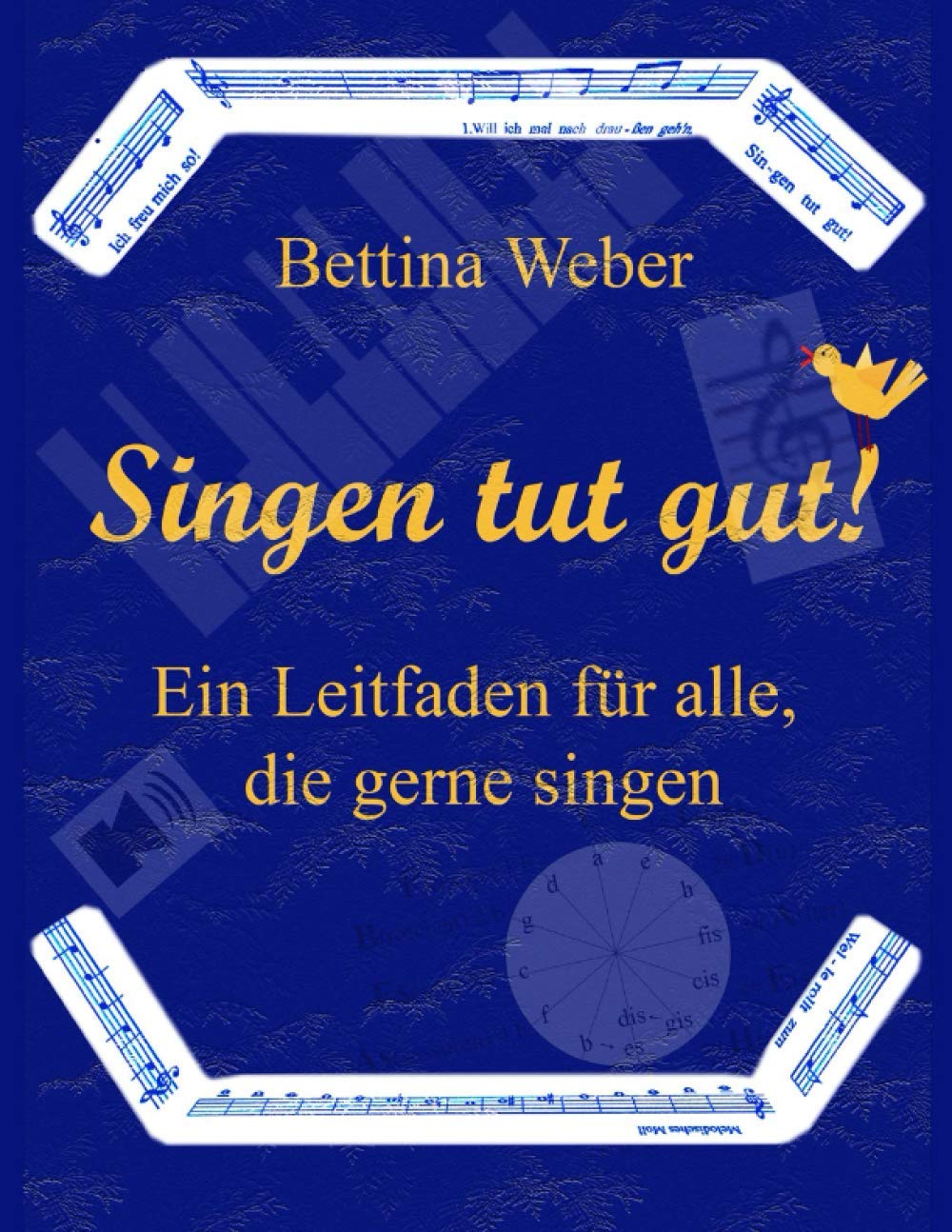 Singen tut gut!: Ein Leitfaden für alle, die gerne singen Arts & Music