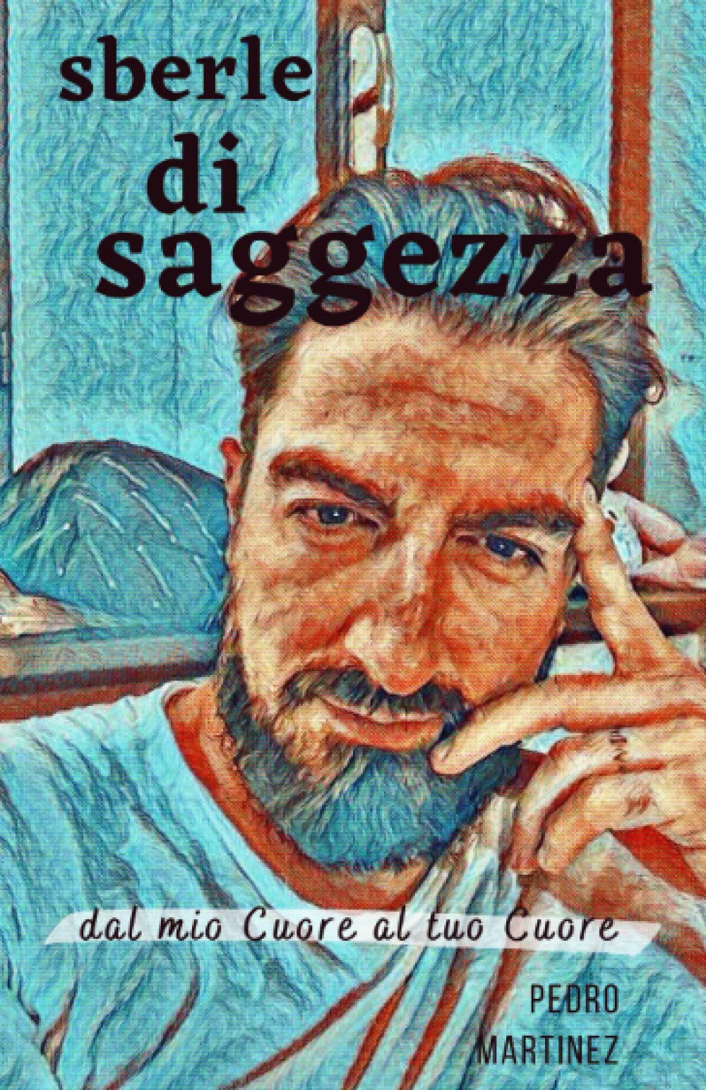 Sberle di Saggezza: dal mio Cuore al tuo Cuore book