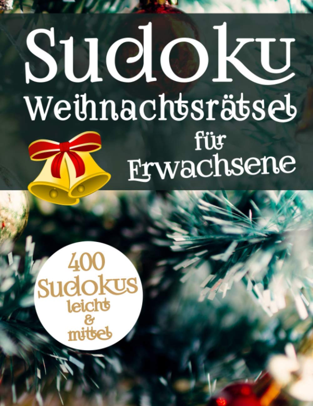 Sudoku Weihnachtsrätsel für Erwachsene und Senioren: Spannende & Knifflige Sudoku Logikrätsel | Gedächtnistraining für Erwachsene und clevere Kinder zur Weihnachtszeit Sports Books