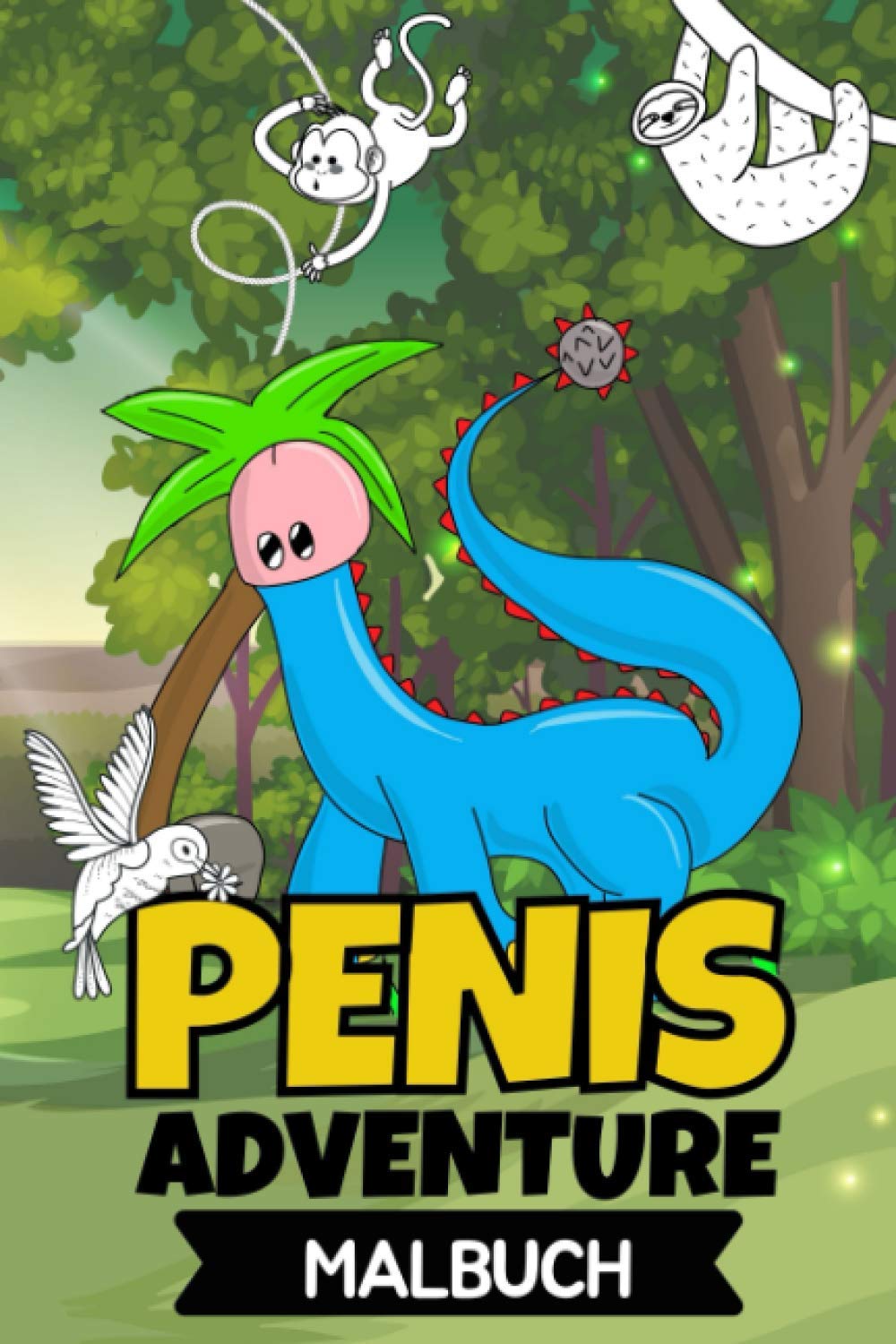 PENIS ADVENTURE MALBUCH: Penis Malbuch für Erwachsene lustig | Perverse Spassgeschenke für Männer | Malen für Erwachsene | Unnötige Geschenke | Entspannung und Anti-Stress Arts & Music