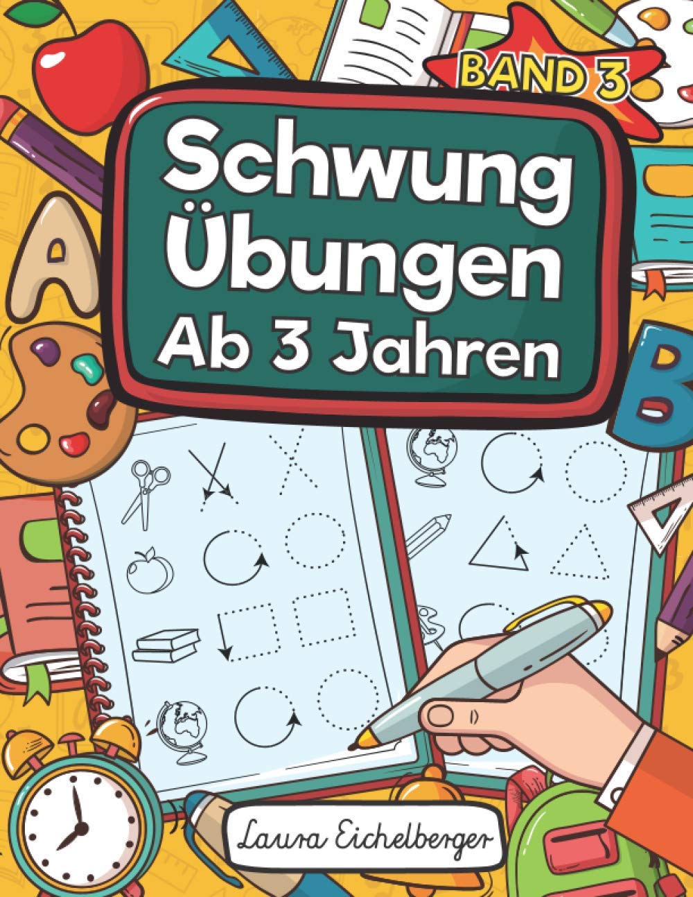 Schwungübungen Ab 3 Jahren - Band 3: Übungsheft Mit Schwungübungen Zur Erhöhung Der Konzentration, Augen-Hand-Koordination Und Feinmotorik. Ideale Vorbereitung Für Den Kindergarten! Education & Training