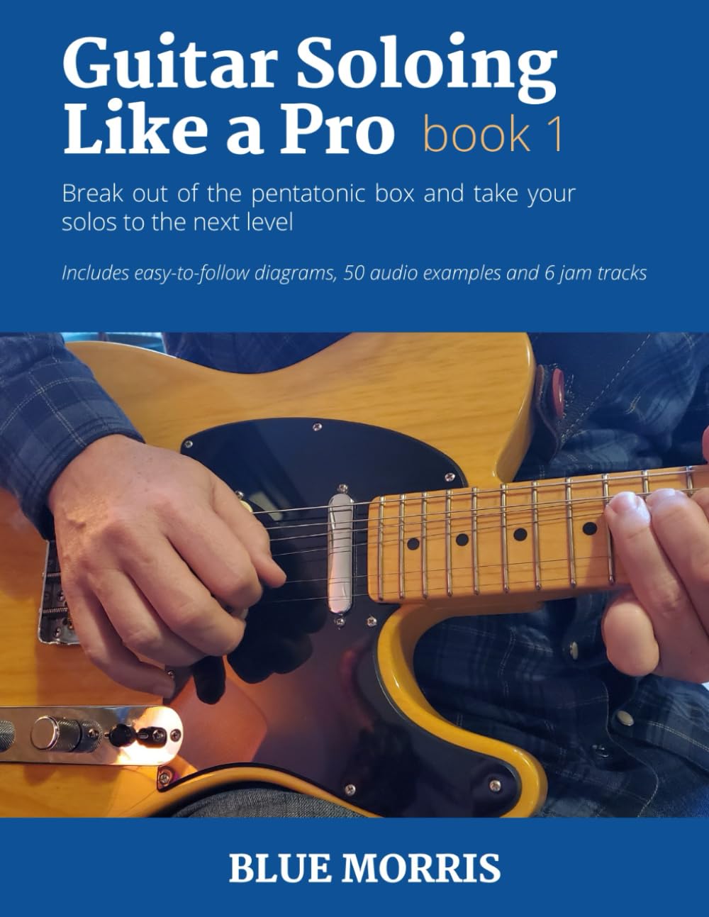 Product Image: Guitar Soloing Like a Pro: Book 1