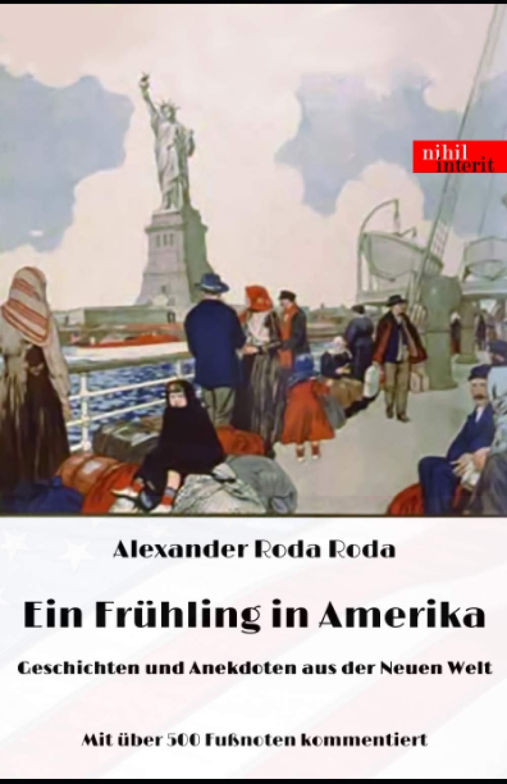 Ein Frühling in Amerika: Mit über 500 Fußnoten kommentiert book