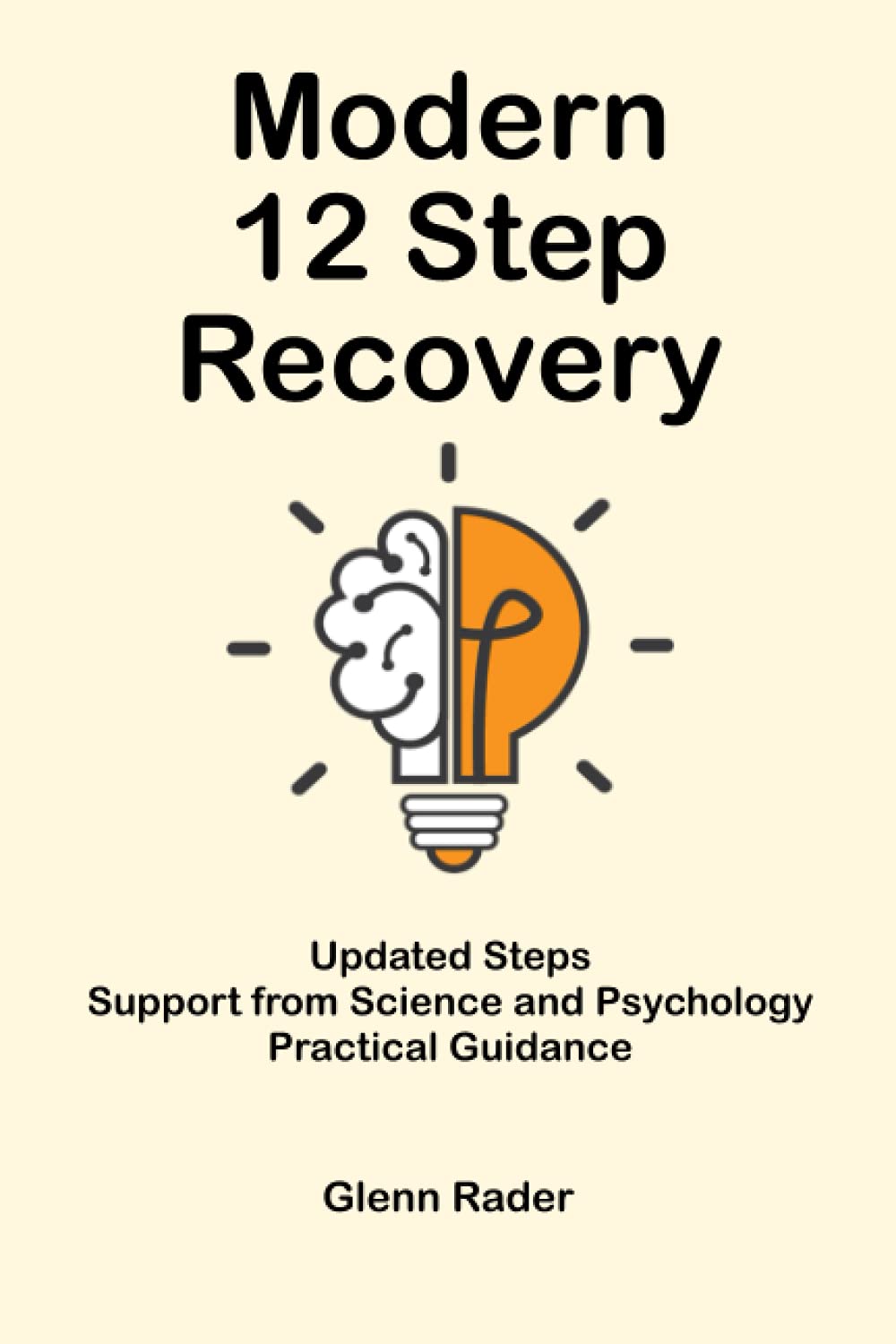 Modern 12 Step Recovery: Alcoholics Anonymous for the 21st Century Health, Nutrition & Fitness