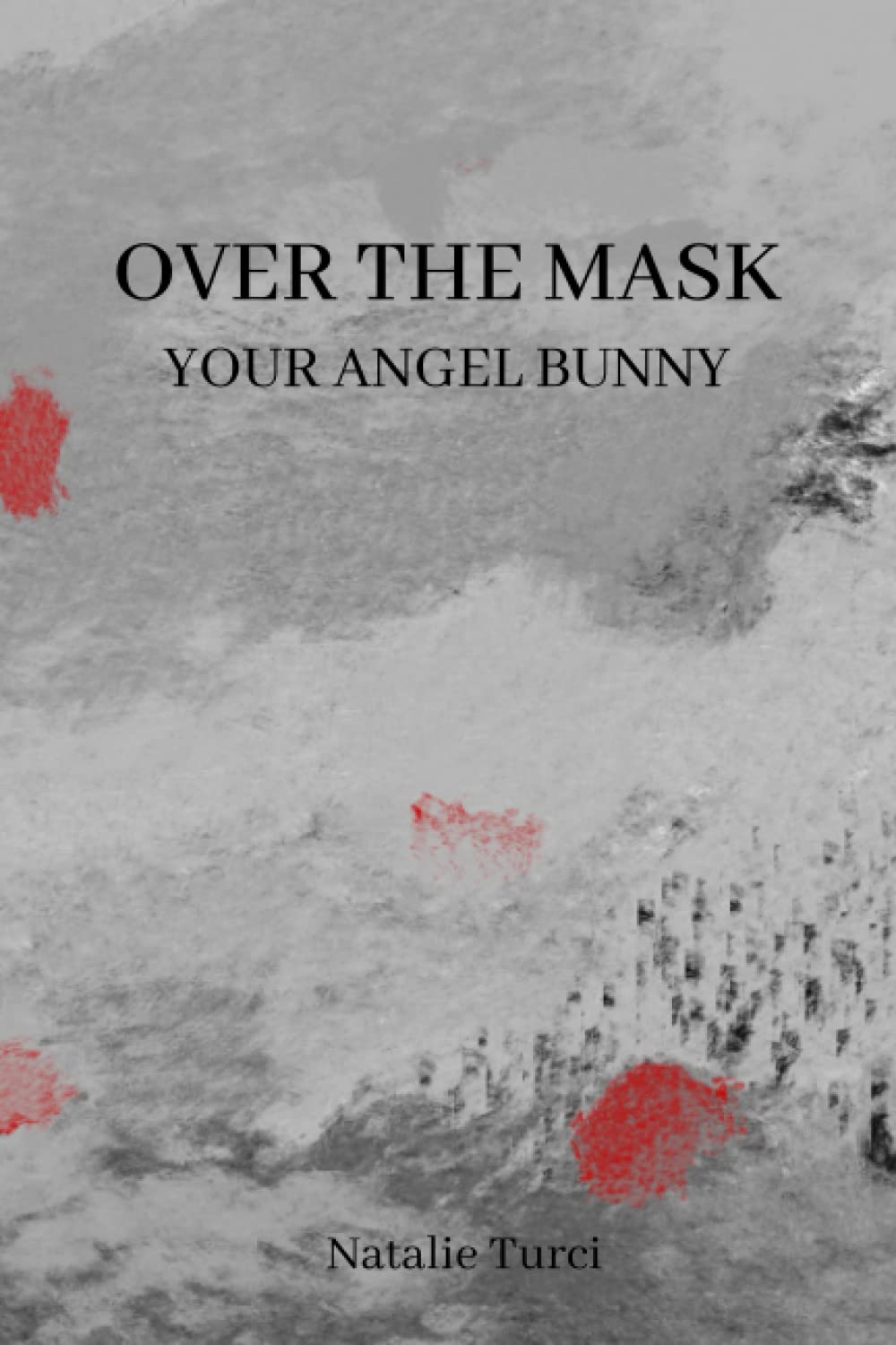 Over The Mask: Your Angel Bunny book