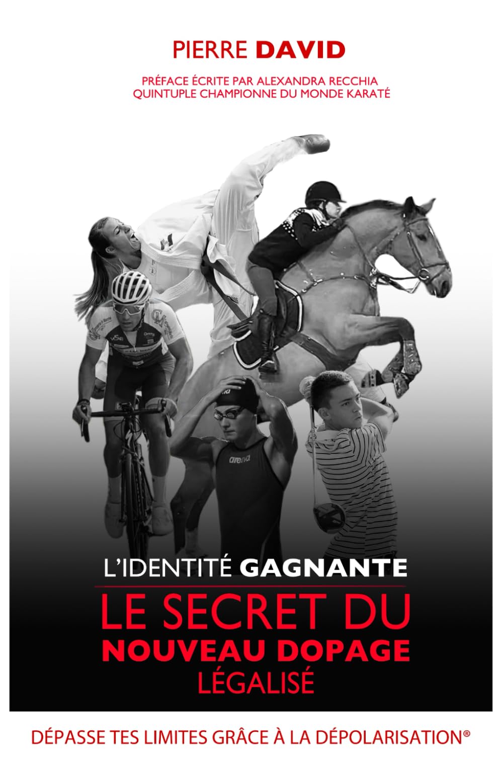 L'identité Gagnante: Le secret du nouveau dopage légalisé Business, Finance & Career