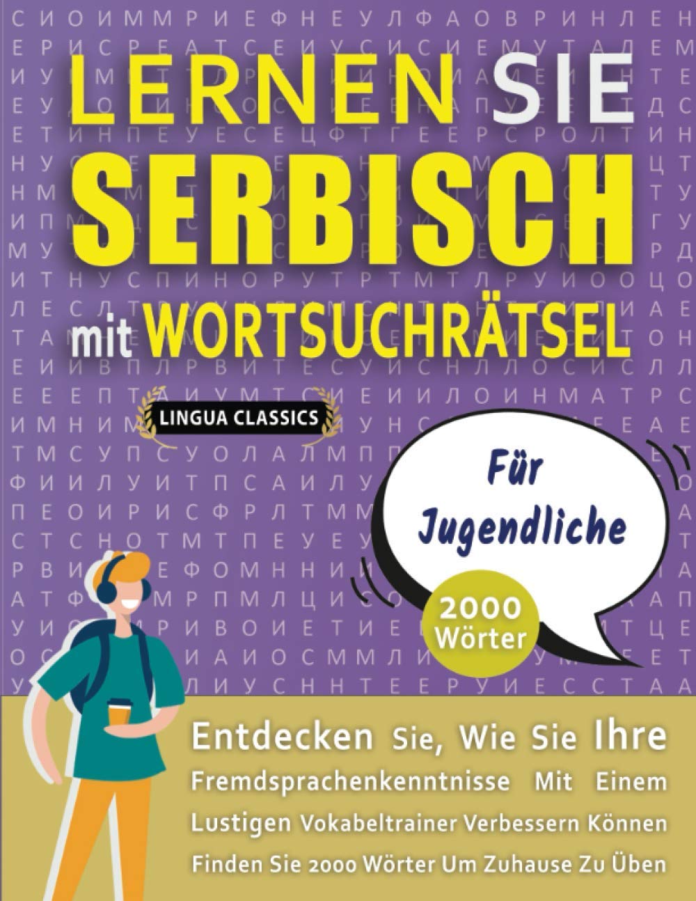 LERNEN SIE SERBISCH MIT WORTSUCHRÄTSEL FÜR JUGENDLICHE - Entdecken Sie, Wie Sie Ihre Fremdsprachenkenntnisse Mit Einem Lustigen Vokabeltrainer ... - Finden Sie 2000 Wörter Um Zuhause Zu Üben Leisure & Fun
