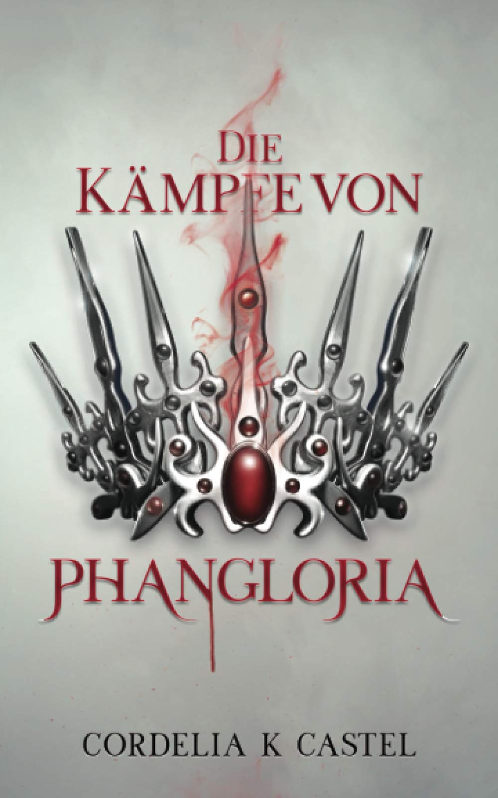 Die Kämpfe von Phangloria (The Princess Trials, Band 1) Dystopia & Post-Apocalypse