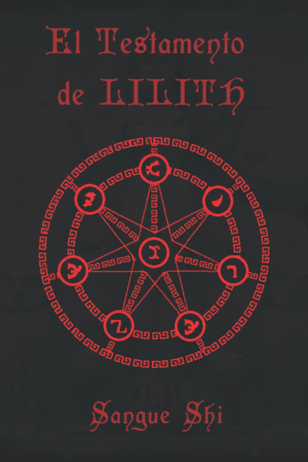 El Testamento de LILITH (Lillaismo, Band 3) Religion & Esotericism