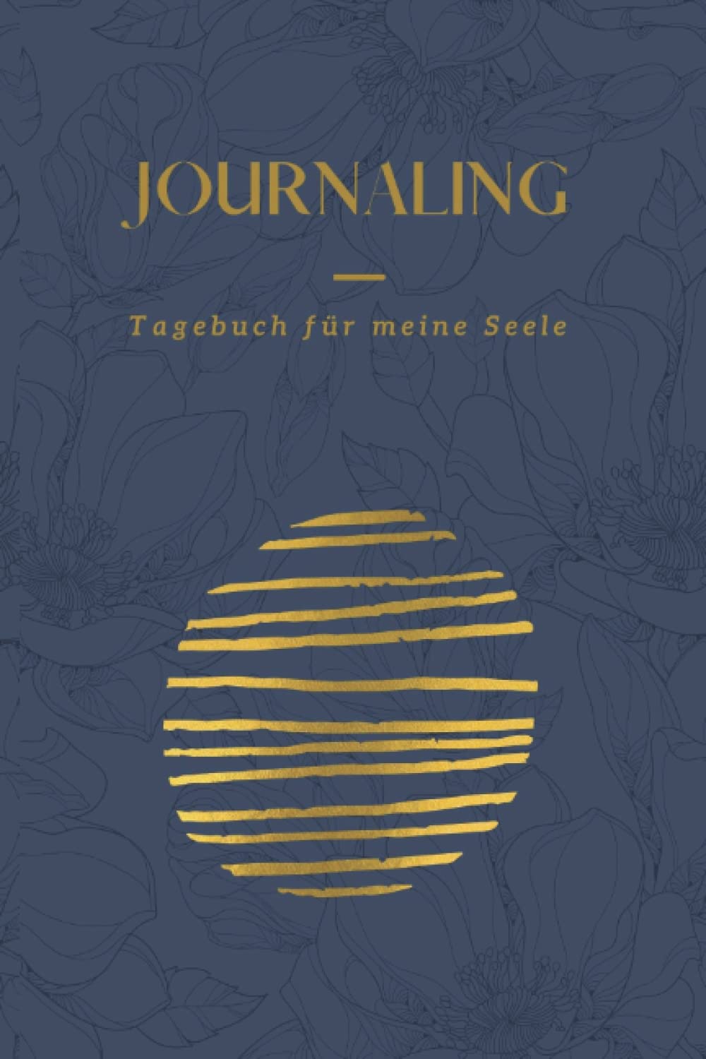 Journaling: Tagebuch für meine Seele: Mit täglichen Impulsen & Fragen für Achtsamkeit, Entspannung und Glück. (Journaling für meine Seele) Business, Finance & Career