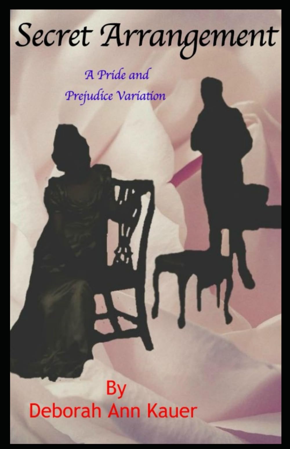 Secret Arrangement: A Pride and Prejudice Variation Historical Fiction