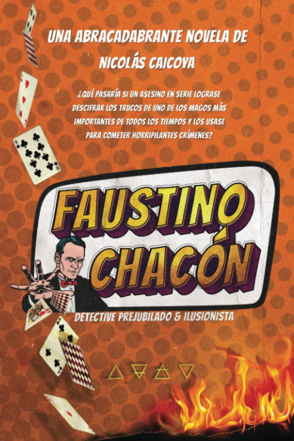 Faustino Chacón: Detective prejubilado e ilusionista book