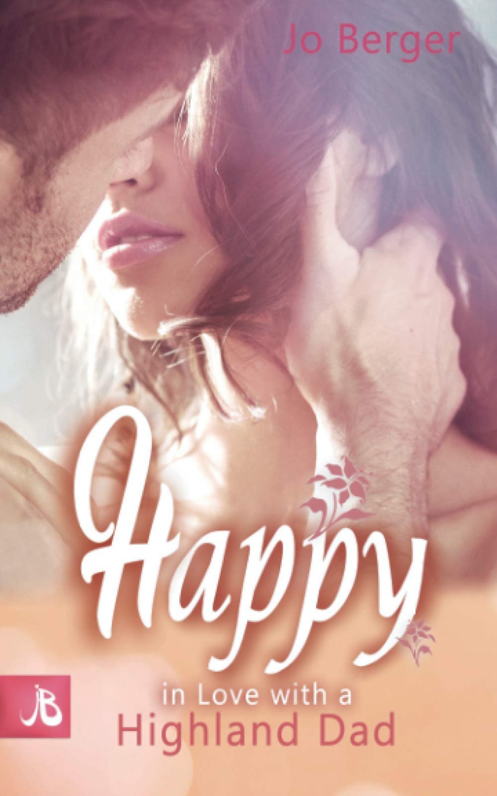 Happy: In Love with a Highland Dad (Highland Gentlemen, Band 6) Contemporary literature