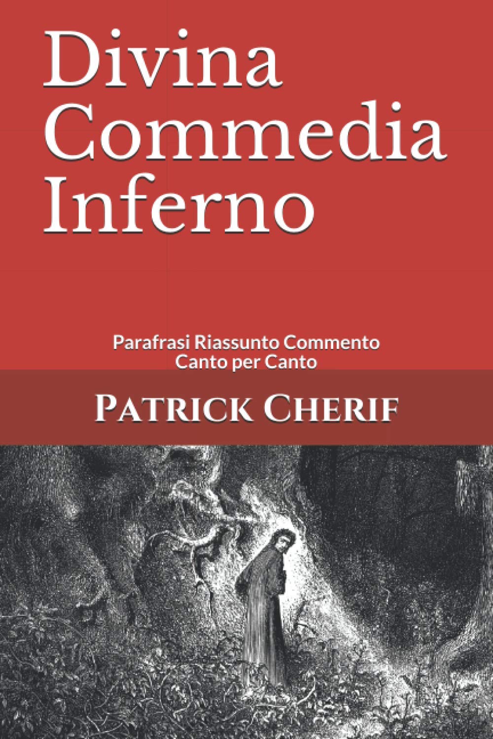 Divina Commedia Inferno: Parafrasi Riassunto Commento Canto per Canto book