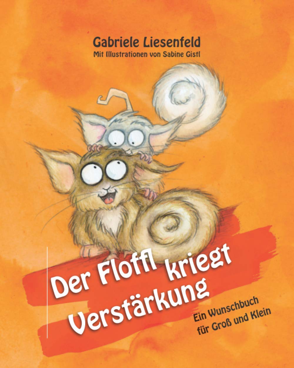 Der Floffl kriegt Verstärkung: Ein Wunschbuch für Groß und Klein Non-fiction