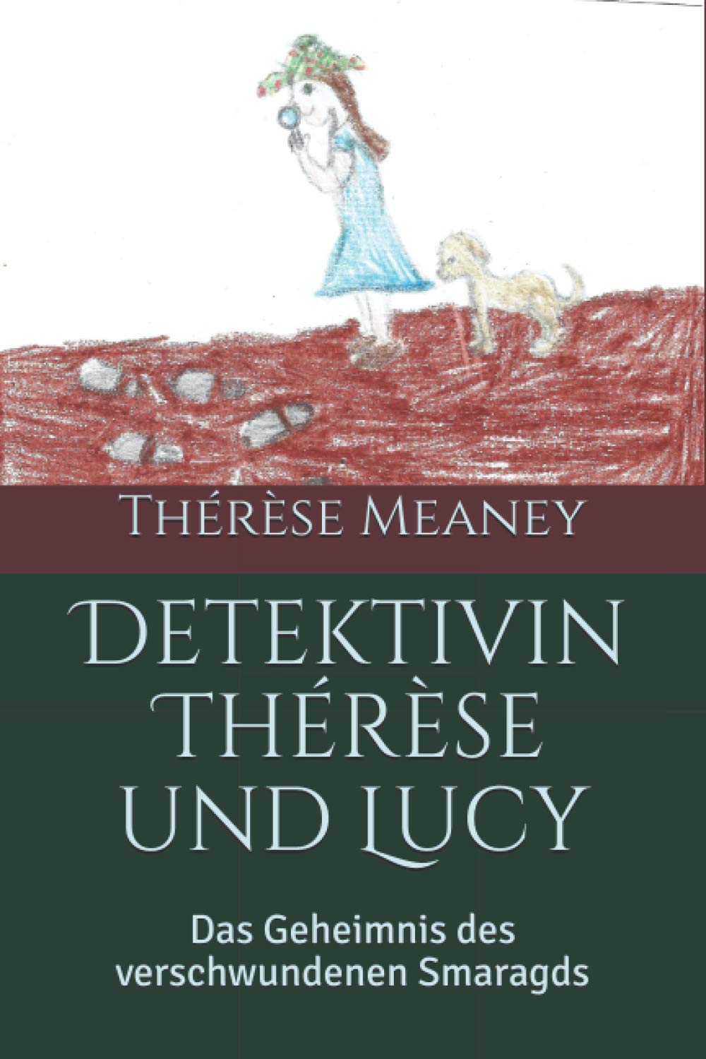 Detektivin Thérèse und Lucy: Das Geheimnis des verschwundenen Smaragds Novels & Short Stories