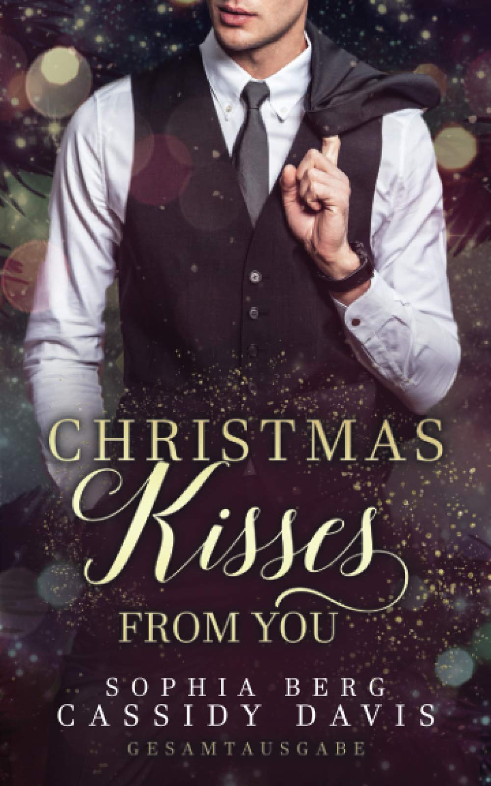 Christmas Kisses from You: Gesamtausgabe Contemporary Romance