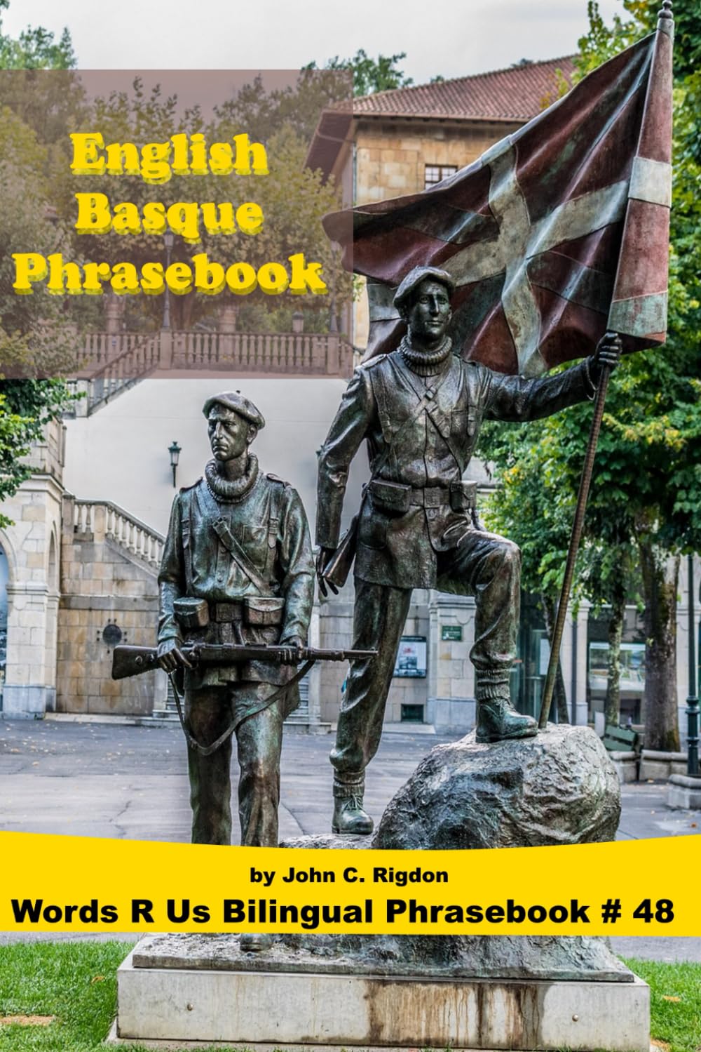 English / Basque Phrasebook (Words R Us Bilingual Phrasebooks) Foreign Languages ​​& Dictionaries