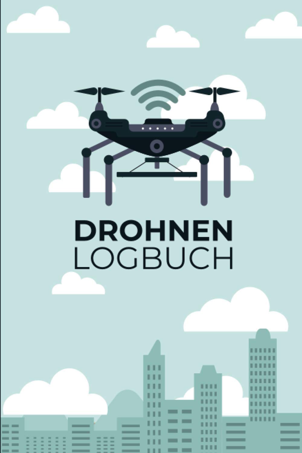 Drohnen Logbuch: Flugbuch für Drohnen Piloten zur Dokumentation von Drohnen Flügen | A5 Notizbuch mit Vordruck zum Ausfüllen auf 109 Seiten. Essays & Short Stories
