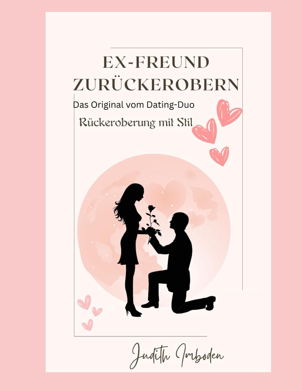 EX-FREUND-ZURÜCKEROBERN: Das Komplettpaket book