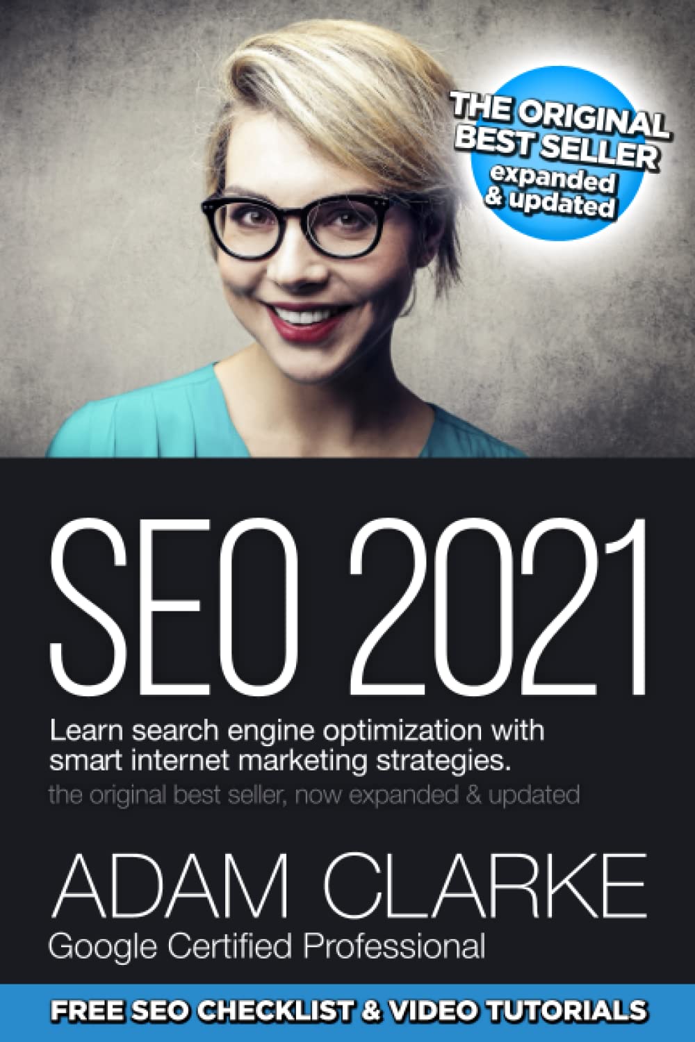 SEO 2021 Learn Search Engine Optimization With Smart Internet Marketing Strategies: Learn SEO with smart internet marketing strategies Computer Science