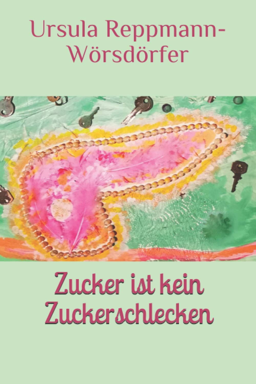 Zucker ist kein Zuckerschlecken Contemporary literature
