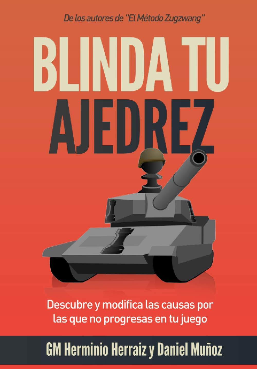 Blinda tu ajedrez: Descubre y modifica las causas por las que no progresas en tu juego Leisure & Fun
