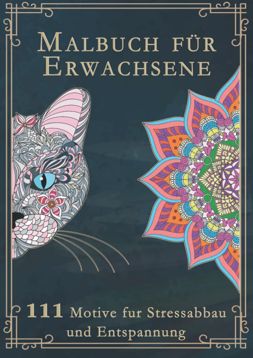 Malbuch für Erwachsene: Das große Ausmalbuch für Erwachsene mit 111 zauberhaften Motiven (Tiere, Landschaften, Pflanzen, Einhörner, Mandalas für ... Version. Ideal als Anti-Stress-Geschenk Film, Art & Culture