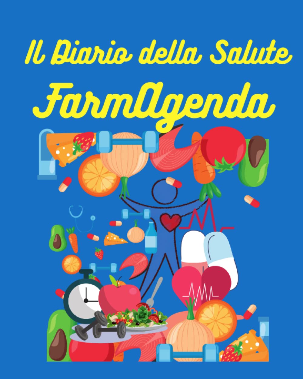 farmAgenda: il diario della salute book