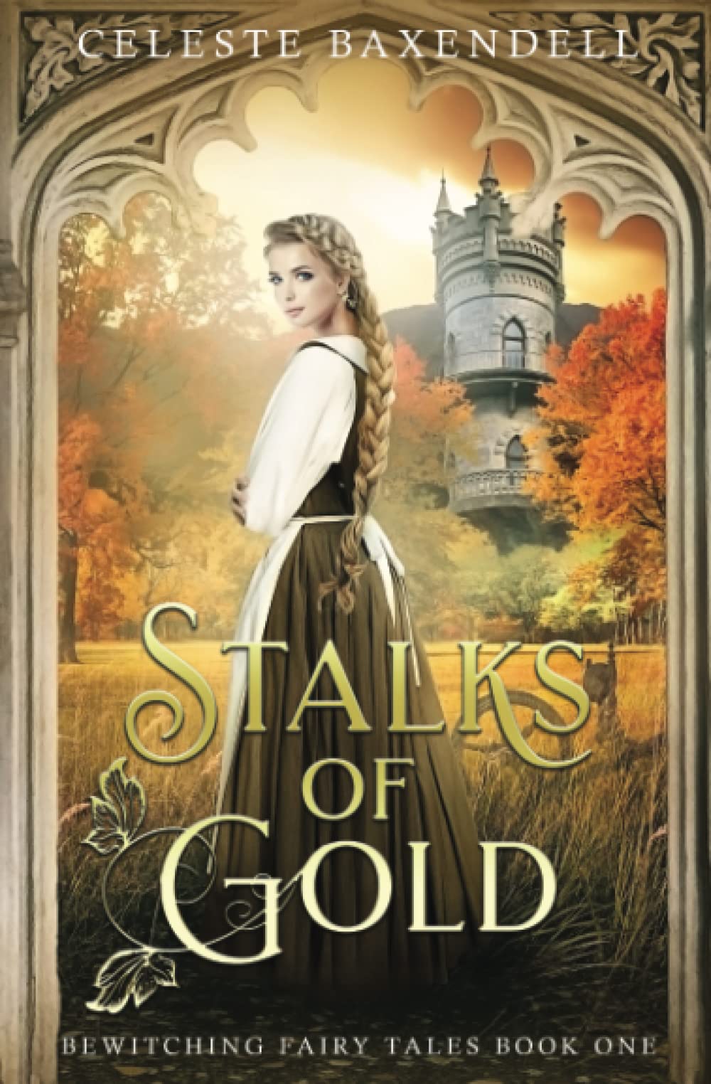 Stalks of Gold (Bewitching Fairy Tales, Band 1) Fairy Tales & Legends