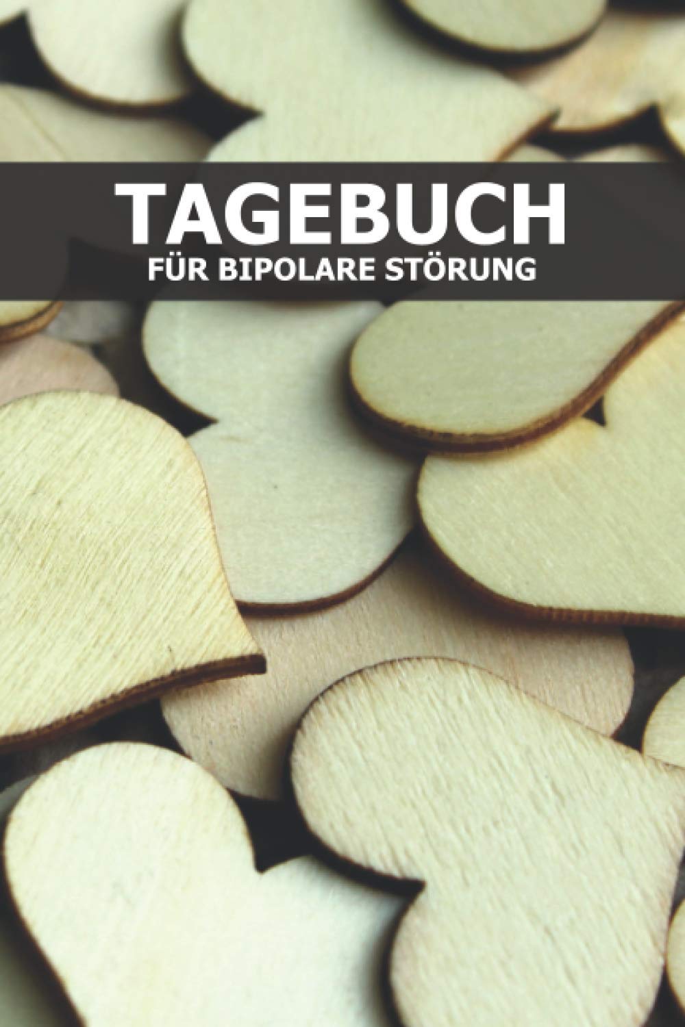 Tagebuch für Bipolare Störung: Selbsthilfe Tagebuch gegen die Bipolare Störung - Affektive Störung - Manisch depressiv Health, Nutrition & Fitness