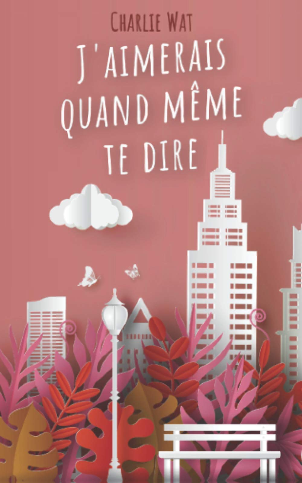 J'aimerais quand même te dire book