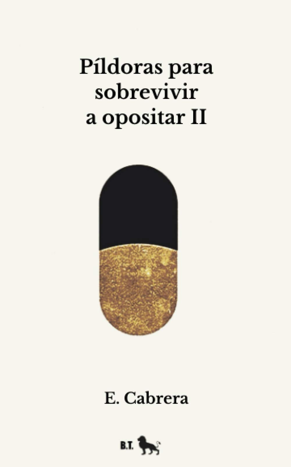 Píldoras para sobrevivir a opositar II: @blog_opositor_x book
