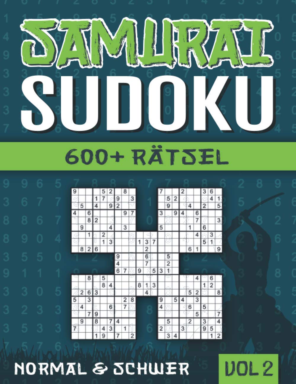 Samurai Sudoku: Sudoku Heft mit 600+ 5-fach Sudoku Rätseln - Normal und Schwer - mit Lösungen - Vol 2 Leisure & Fun